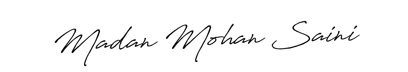 You should practise on your own different ways (Antro_Vectra_Bolder) to write your name (Madan Mohan Saini) in signature. don't let someone else do it for you. Madan Mohan Saini signature style 7 images and pictures png