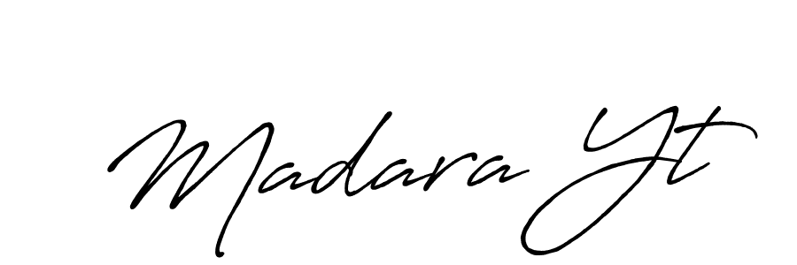 Make a beautiful signature design for name Madara Yt. With this signature (Antro_Vectra_Bolder) style, you can create a handwritten signature for free. Madara Yt signature style 7 images and pictures png