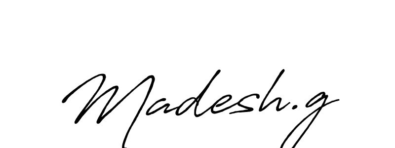 Design your own signature with our free online signature maker. With this signature software, you can create a handwritten (Antro_Vectra_Bolder) signature for name Madesh.g. Madesh.g signature style 7 images and pictures png