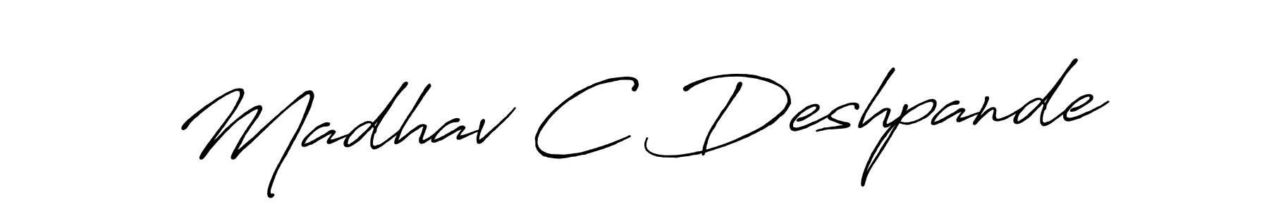 Antro_Vectra_Bolder is a professional signature style that is perfect for those who want to add a touch of class to their signature. It is also a great choice for those who want to make their signature more unique. Get Madhav C Deshpande name to fancy signature for free. Madhav C Deshpande signature style 7 images and pictures png