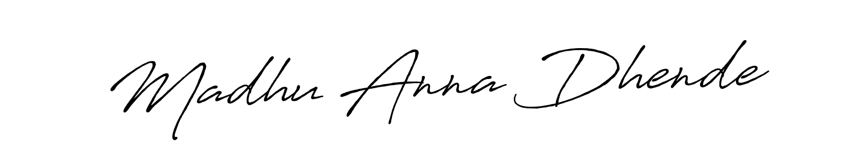 Make a beautiful signature design for name Madhu Anna Dhende. With this signature (Antro_Vectra_Bolder) style, you can create a handwritten signature for free. Madhu Anna Dhende signature style 7 images and pictures png