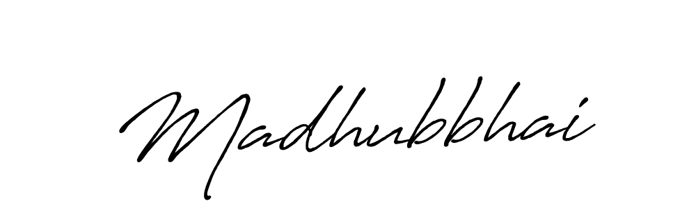 Design your own signature with our free online signature maker. With this signature software, you can create a handwritten (Antro_Vectra_Bolder) signature for name Madhubbhai. Madhubbhai signature style 7 images and pictures png