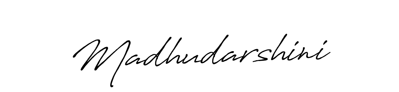 Make a beautiful signature design for name Madhudarshini. With this signature (Antro_Vectra_Bolder) style, you can create a handwritten signature for free. Madhudarshini signature style 7 images and pictures png