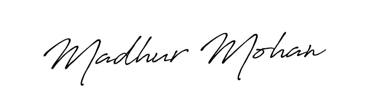 It looks lik you need a new signature style for name Madhur Mohan. Design unique handwritten (Antro_Vectra_Bolder) signature with our free signature maker in just a few clicks. Madhur Mohan signature style 7 images and pictures png