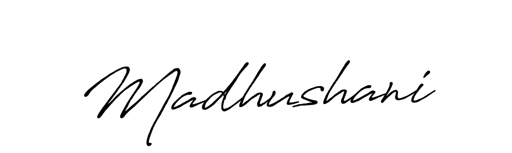 Make a beautiful signature design for name Madhushani. With this signature (Antro_Vectra_Bolder) style, you can create a handwritten signature for free. Madhushani signature style 7 images and pictures png