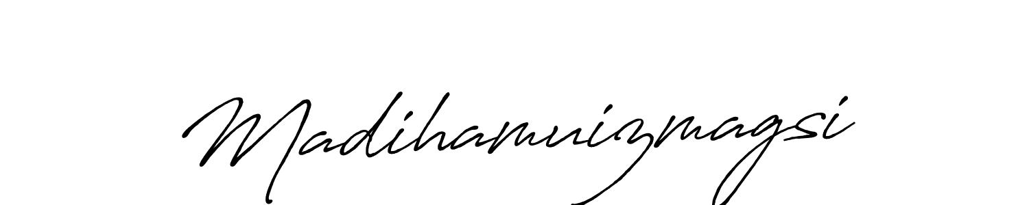 Make a beautiful signature design for name Madihamuizmagsi. With this signature (Antro_Vectra_Bolder) style, you can create a handwritten signature for free. Madihamuizmagsi signature style 7 images and pictures png