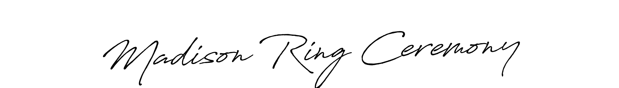 if you are searching for the best signature style for your name Madison Ring Ceremony. so please give up your signature search. here we have designed multiple signature styles  using Antro_Vectra_Bolder. Madison Ring Ceremony signature style 7 images and pictures png