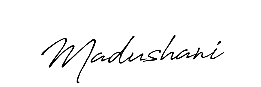 Create a beautiful signature design for name Madushani. With this signature (Antro_Vectra_Bolder) fonts, you can make a handwritten signature for free. Madushani signature style 7 images and pictures png