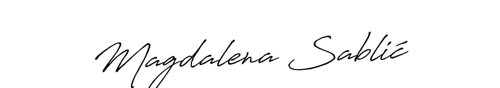 You should practise on your own different ways (Antro_Vectra_Bolder) to write your name (Magdalena Sablić) in signature. don't let someone else do it for you. Magdalena Sablić signature style 7 images and pictures png