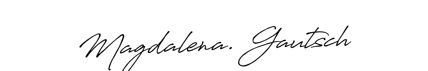 Create a beautiful signature design for name Magdalena. Gautsch. With this signature (Antro_Vectra_Bolder) fonts, you can make a handwritten signature for free. Magdalena. Gautsch signature style 7 images and pictures png