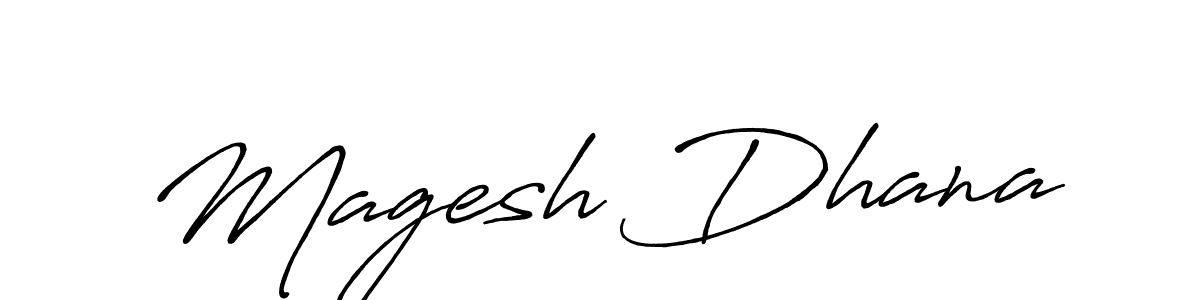 Make a beautiful signature design for name Magesh Dhana. With this signature (Antro_Vectra_Bolder) style, you can create a handwritten signature for free. Magesh Dhana signature style 7 images and pictures png