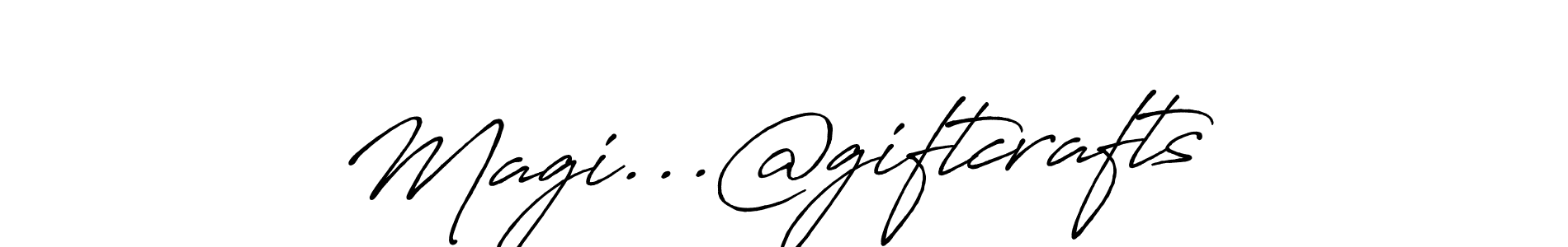 Use a signature maker to create a handwritten signature online. With this signature software, you can design (Antro_Vectra_Bolder) your own signature for name Magi...@giftcrafts . Magi...@giftcrafts  signature style 7 images and pictures png