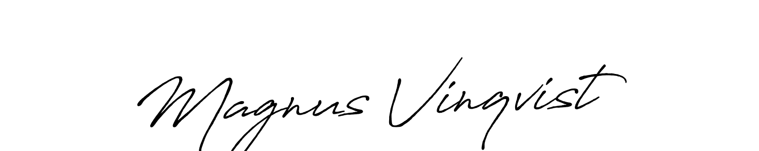 You should practise on your own different ways (Antro_Vectra_Bolder) to write your name (Magnus Vinqvist) in signature. don't let someone else do it for you. Magnus Vinqvist signature style 7 images and pictures png