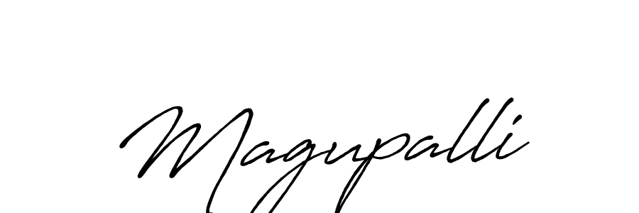 Make a beautiful signature design for name Magupalli. With this signature (Antro_Vectra_Bolder) style, you can create a handwritten signature for free. Magupalli signature style 7 images and pictures png