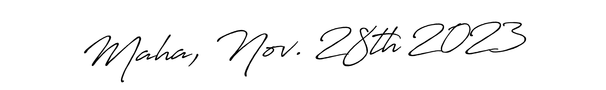 Make a beautiful signature design for name Maha, Nov. 28th 2023. With this signature (Antro_Vectra_Bolder) style, you can create a handwritten signature for free. Maha, Nov. 28th 2023 signature style 7 images and pictures png