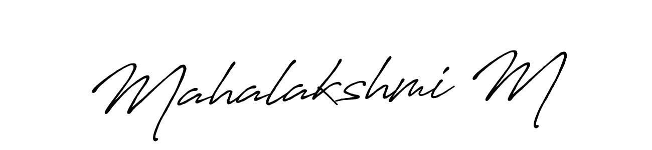 Also we have Mahalakshmi M name is the best signature style. Create professional handwritten signature collection using Antro_Vectra_Bolder autograph style. Mahalakshmi M signature style 7 images and pictures png