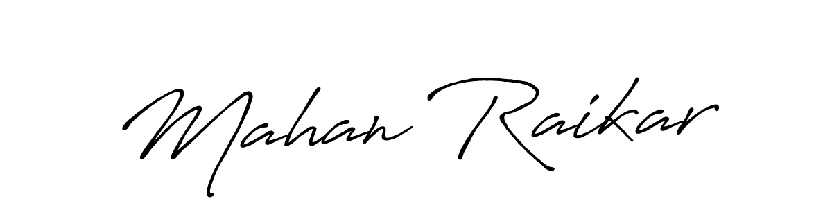 It looks lik you need a new signature style for name Mahan Raikar. Design unique handwritten (Antro_Vectra_Bolder) signature with our free signature maker in just a few clicks. Mahan Raikar signature style 7 images and pictures png