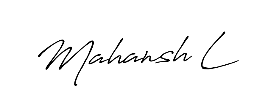 Make a beautiful signature design for name Mahansh L. With this signature (Antro_Vectra_Bolder) style, you can create a handwritten signature for free. Mahansh L signature style 7 images and pictures png