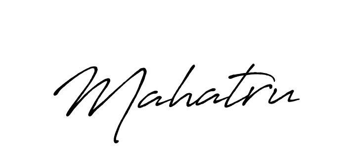 Mahatru stylish signature style. Best Handwritten Sign (Antro_Vectra_Bolder) for my name. Handwritten Signature Collection Ideas for my name Mahatru. Mahatru signature style 7 images and pictures png