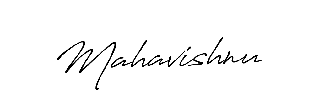 You should practise on your own different ways (Antro_Vectra_Bolder) to write your name (Mahavishnu) in signature. don't let someone else do it for you. Mahavishnu signature style 7 images and pictures png