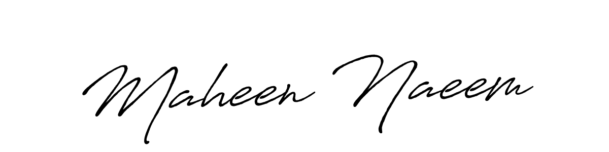 It looks lik you need a new signature style for name Maheen Naeem. Design unique handwritten (Antro_Vectra_Bolder) signature with our free signature maker in just a few clicks. Maheen Naeem signature style 7 images and pictures png