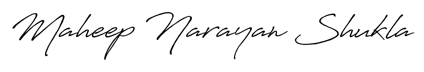 Make a beautiful signature design for name Maheep Narayan Shukla. With this signature (Antro_Vectra_Bolder) style, you can create a handwritten signature for free. Maheep Narayan Shukla signature style 7 images and pictures png