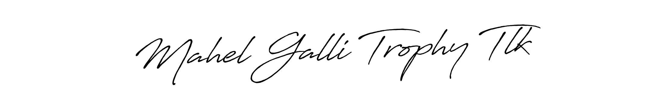 Make a short Mahel Galli Trophy Tlk signature style. Manage your documents anywhere anytime using Antro_Vectra_Bolder. Create and add eSignatures, submit forms, share and send files easily. Mahel Galli Trophy Tlk signature style 7 images and pictures png