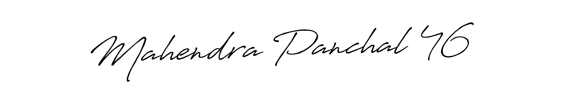 How to make Mahendra Panchal 46 name signature. Use Antro_Vectra_Bolder style for creating short signs online. This is the latest handwritten sign. Mahendra Panchal 46 signature style 7 images and pictures png