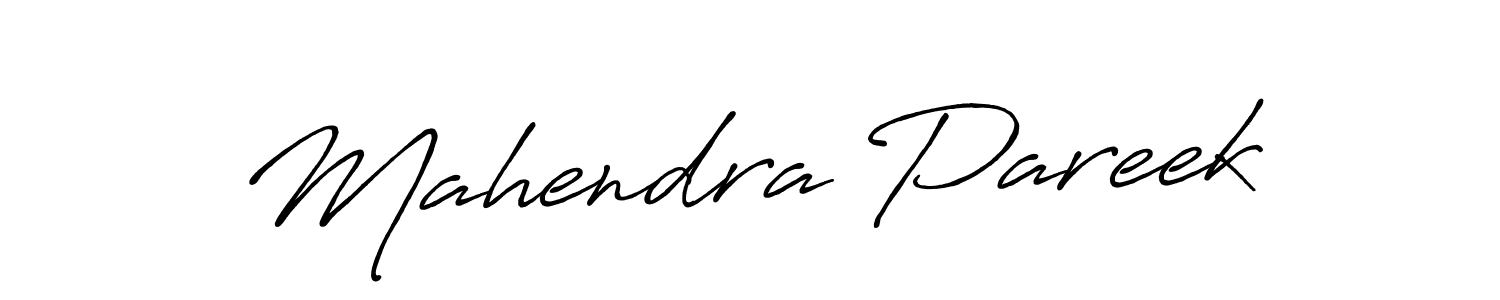 Create a beautiful signature design for name Mahendra Pareek. With this signature (Antro_Vectra_Bolder) fonts, you can make a handwritten signature for free. Mahendra Pareek signature style 7 images and pictures png