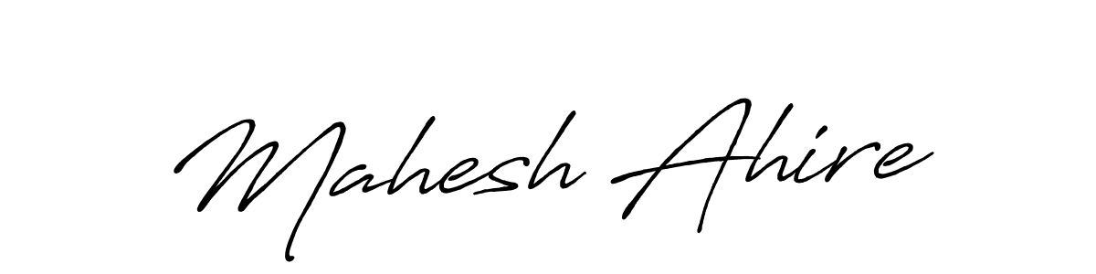 Design your own signature with our free online signature maker. With this signature software, you can create a handwritten (Antro_Vectra_Bolder) signature for name Mahesh Ahire. Mahesh Ahire signature style 7 images and pictures png