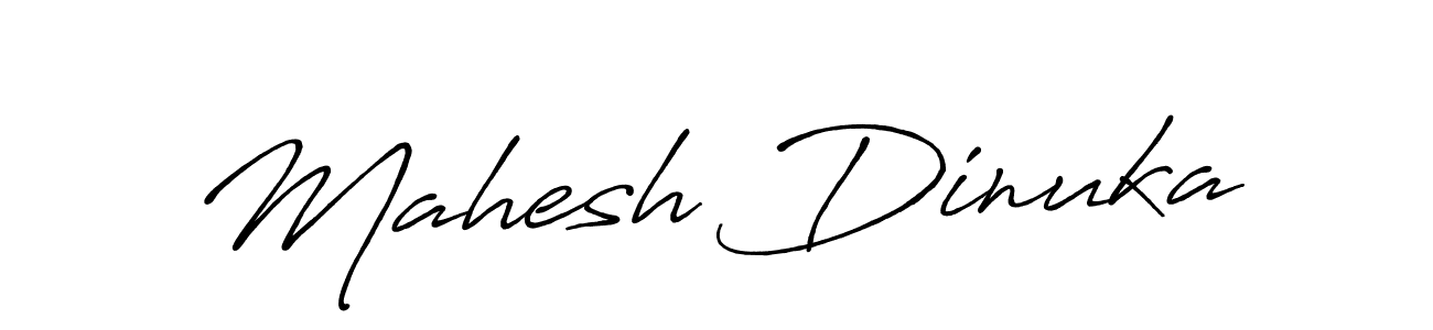 Design your own signature with our free online signature maker. With this signature software, you can create a handwritten (Antro_Vectra_Bolder) signature for name Mahesh Dinuka. Mahesh Dinuka signature style 7 images and pictures png