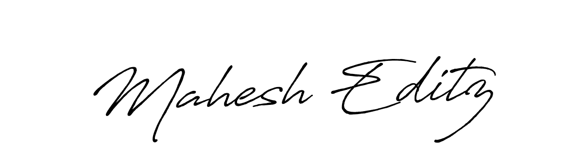 Also we have Mahesh Editz name is the best signature style. Create professional handwritten signature collection using Antro_Vectra_Bolder autograph style. Mahesh Editz signature style 7 images and pictures png