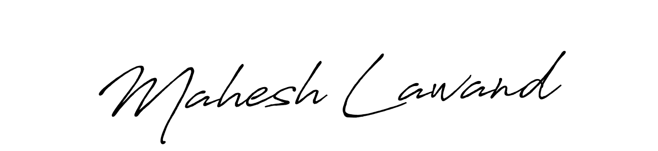 Design your own signature with our free online signature maker. With this signature software, you can create a handwritten (Antro_Vectra_Bolder) signature for name Mahesh Lawand. Mahesh Lawand signature style 7 images and pictures png