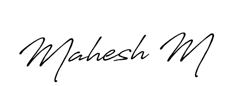 Make a short Mahesh M signature style. Manage your documents anywhere anytime using Antro_Vectra_Bolder. Create and add eSignatures, submit forms, share and send files easily. Mahesh M signature style 7 images and pictures png