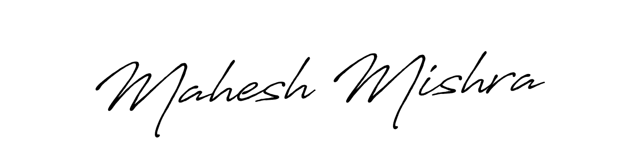 Design your own signature with our free online signature maker. With this signature software, you can create a handwritten (Antro_Vectra_Bolder) signature for name Mahesh Mishra. Mahesh Mishra signature style 7 images and pictures png