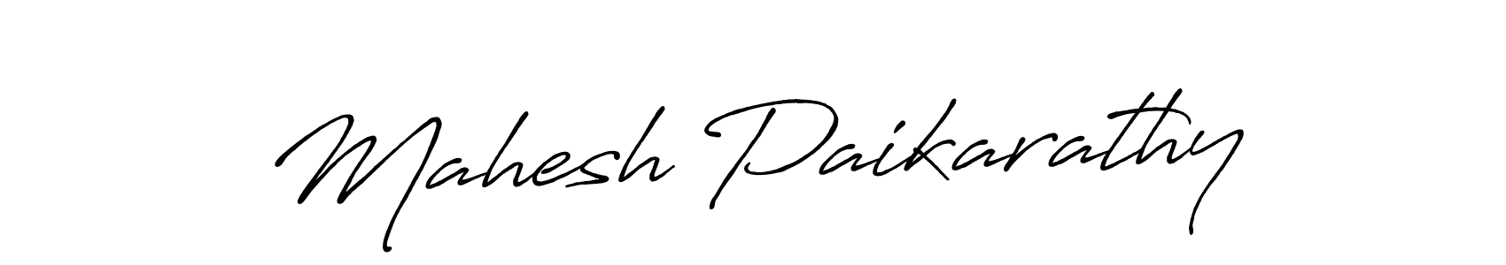 Make a beautiful signature design for name Mahesh Paikarathy. With this signature (Antro_Vectra_Bolder) style, you can create a handwritten signature for free. Mahesh Paikarathy signature style 7 images and pictures png