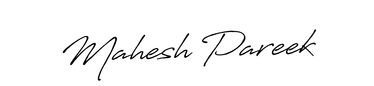 How to make Mahesh Pareek signature? Antro_Vectra_Bolder is a professional autograph style. Create handwritten signature for Mahesh Pareek name. Mahesh Pareek signature style 7 images and pictures png