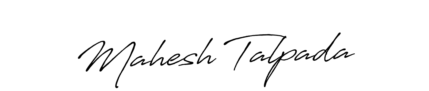 Use a signature maker to create a handwritten signature online. With this signature software, you can design (Antro_Vectra_Bolder) your own signature for name Mahesh Talpada. Mahesh Talpada signature style 7 images and pictures png