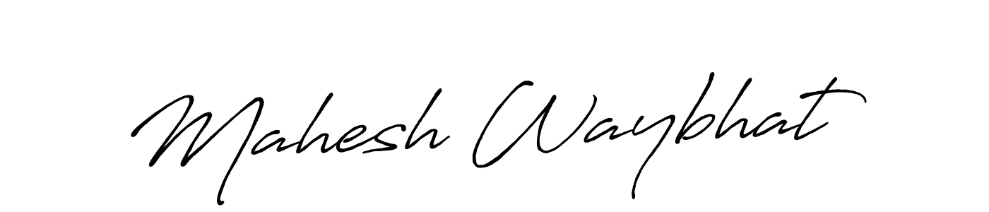 Create a beautiful signature design for name Mahesh Waybhat. With this signature (Antro_Vectra_Bolder) fonts, you can make a handwritten signature for free. Mahesh Waybhat signature style 7 images and pictures png