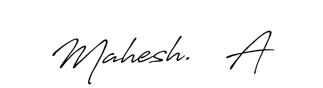 Similarly Antro_Vectra_Bolder is the best handwritten signature design. Signature creator online .You can use it as an online autograph creator for name Mahesh.   A. Mahesh.   A signature style 7 images and pictures png
