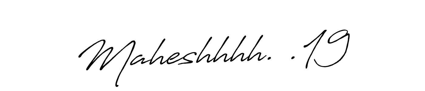 It looks lik you need a new signature style for name Maheshhhh. .19. Design unique handwritten (Antro_Vectra_Bolder) signature with our free signature maker in just a few clicks. Maheshhhh. .19 signature style 7 images and pictures png