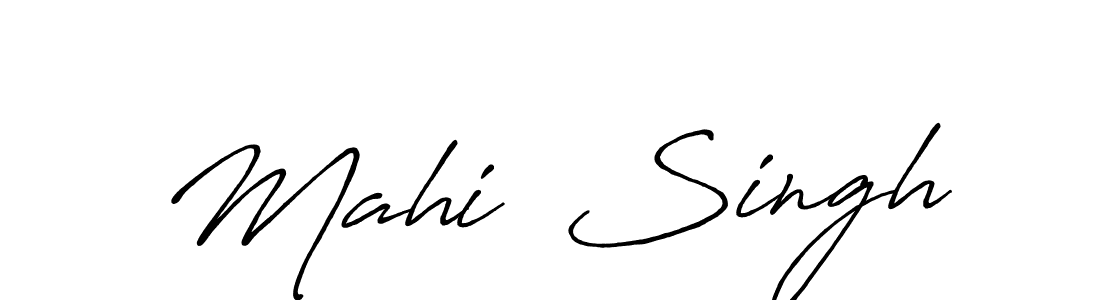 Create a beautiful signature design for name Mahi  Singh. With this signature (Antro_Vectra_Bolder) fonts, you can make a handwritten signature for free. Mahi  Singh signature style 7 images and pictures png