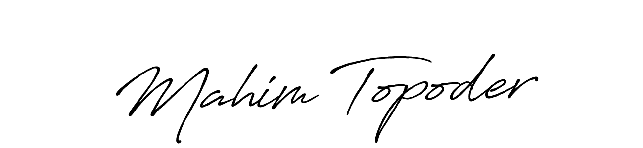 Mahim Topoder stylish signature style. Best Handwritten Sign (Antro_Vectra_Bolder) for my name. Handwritten Signature Collection Ideas for my name Mahim Topoder. Mahim Topoder signature style 7 images and pictures png
