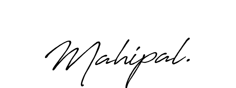 You should practise on your own different ways (Antro_Vectra_Bolder) to write your name (Mahipal.) in signature. don't let someone else do it for you. Mahipal. signature style 7 images and pictures png