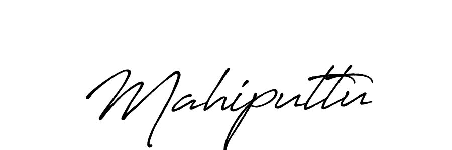 Create a beautiful signature design for name Mahiputtu. With this signature (Antro_Vectra_Bolder) fonts, you can make a handwritten signature for free. Mahiputtu signature style 7 images and pictures png