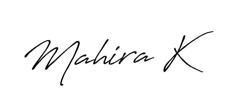 Use a signature maker to create a handwritten signature online. With this signature software, you can design (Antro_Vectra_Bolder) your own signature for name Mahira K. Mahira K signature style 7 images and pictures png