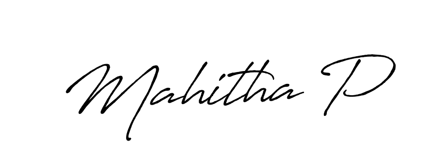 Design your own signature with our free online signature maker. With this signature software, you can create a handwritten (Antro_Vectra_Bolder) signature for name Mahitha P. Mahitha P signature style 7 images and pictures png