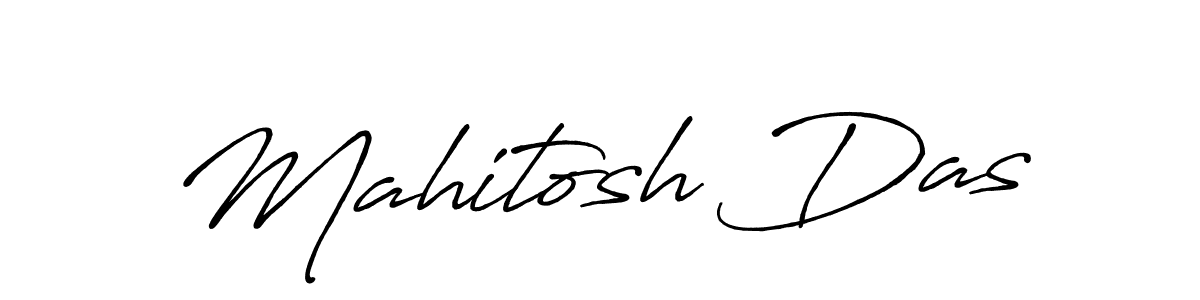 Make a beautiful signature design for name Mahitosh Das. With this signature (Antro_Vectra_Bolder) style, you can create a handwritten signature for free. Mahitosh Das signature style 7 images and pictures png