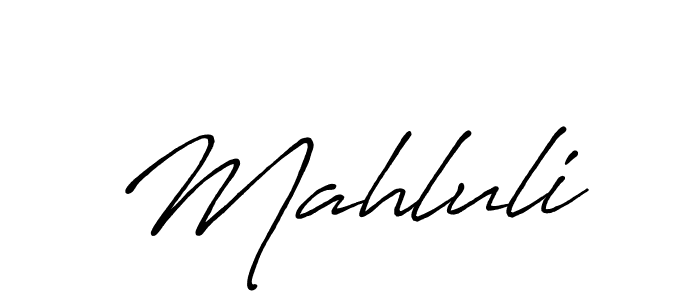 Design your own signature with our free online signature maker. With this signature software, you can create a handwritten (Antro_Vectra_Bolder) signature for name Mahluli. Mahluli signature style 7 images and pictures png