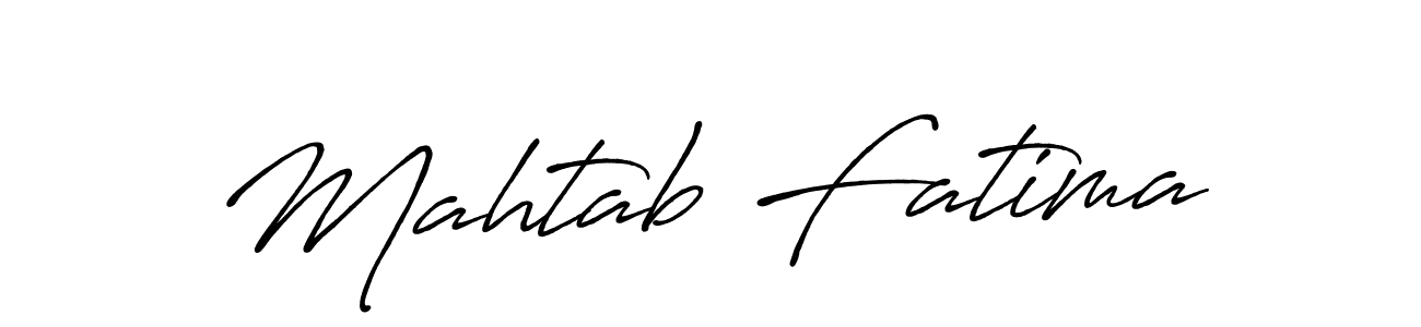 Design your own signature with our free online signature maker. With this signature software, you can create a handwritten (Antro_Vectra_Bolder) signature for name Mahtab Fatima. Mahtab Fatima signature style 7 images and pictures png